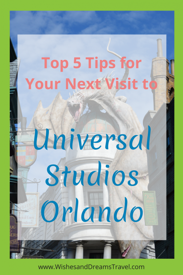 Top 5 Tips for Your Next Visit To Universal Studios Orlando | Wishes ...